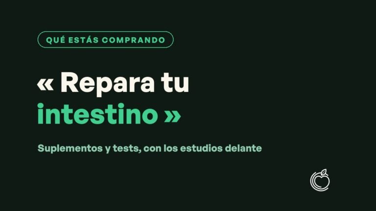 «Repara tu intestino»: qué está comprobado y qué no